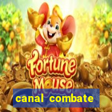 canal combate multicanais ao vivo